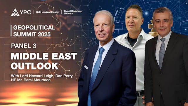 Panel 3 - Middle East Outlook - Lord ...