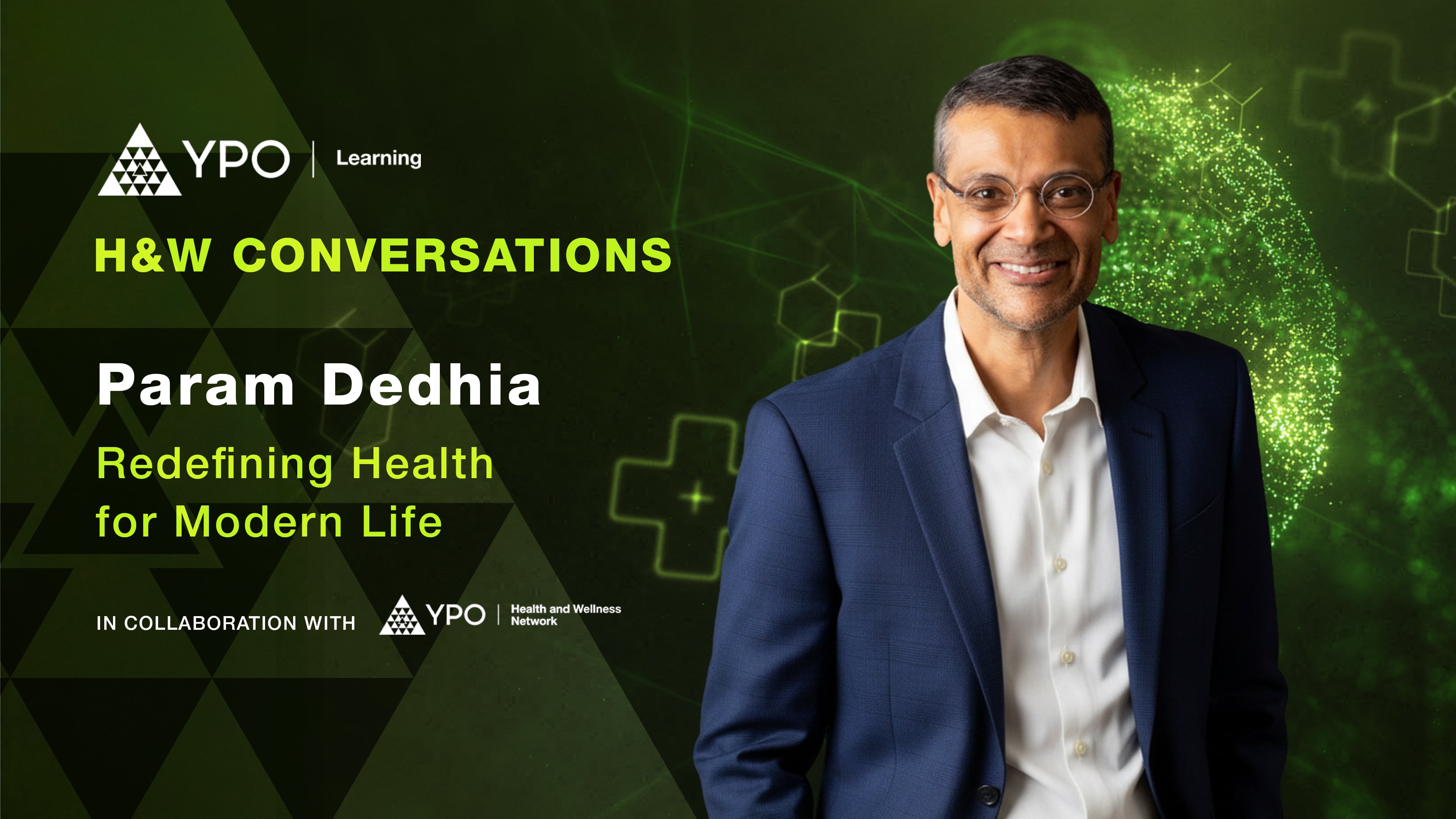 Param Dedhia: Redefining Health for Modern Life - EDGE H&W Conversations