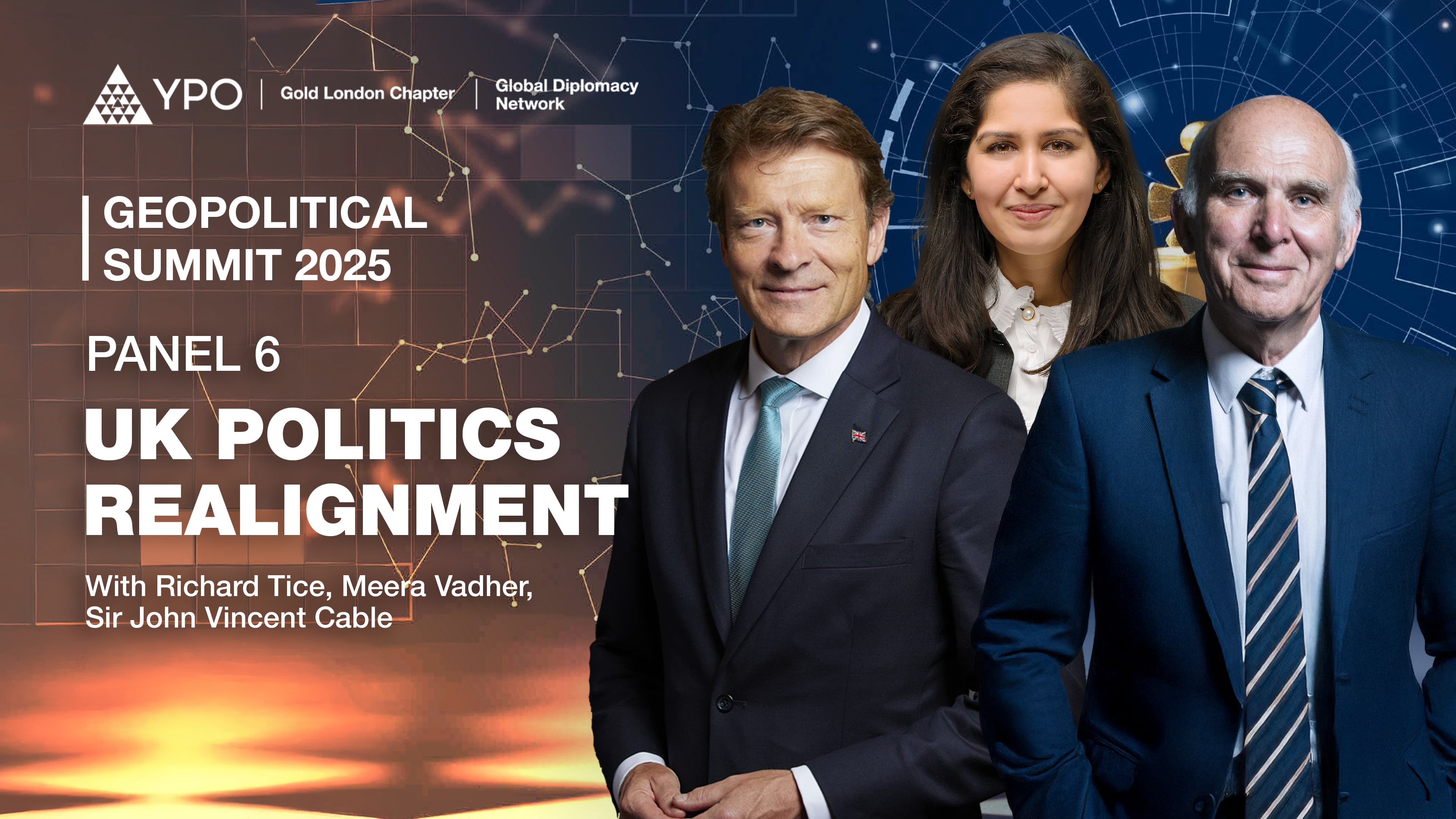 Panel 6 - UK Politics Realignment - Richard Tice, Meera Vadher, Sir John Vincent Cable