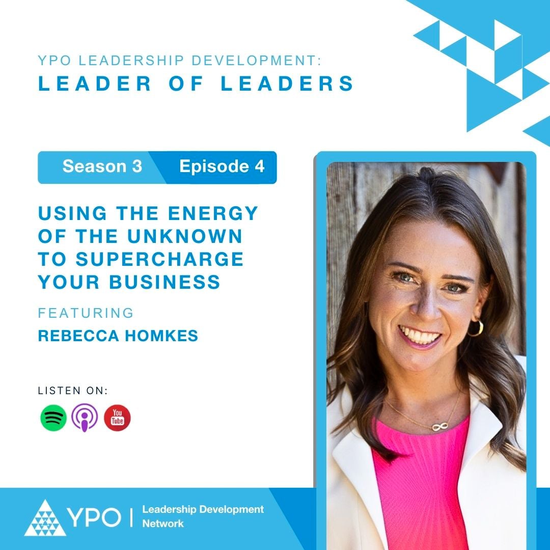Leader of Leaders s3e4: Using the Energy of the Unknown to Supercharge (Rebecca Homkes)