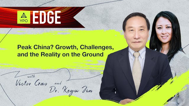 EDGE 2025 - Dr. Jin, Gao: Peak China?...
