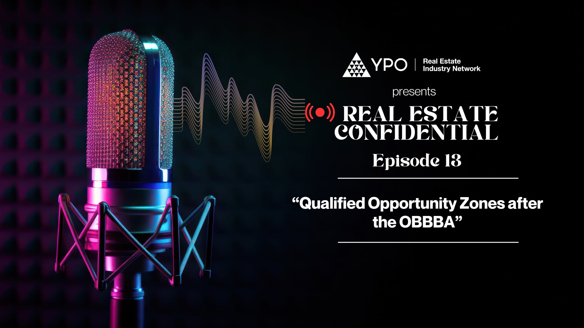 Ep. 12 - Qualified Opportunity Zones after the OBBBA