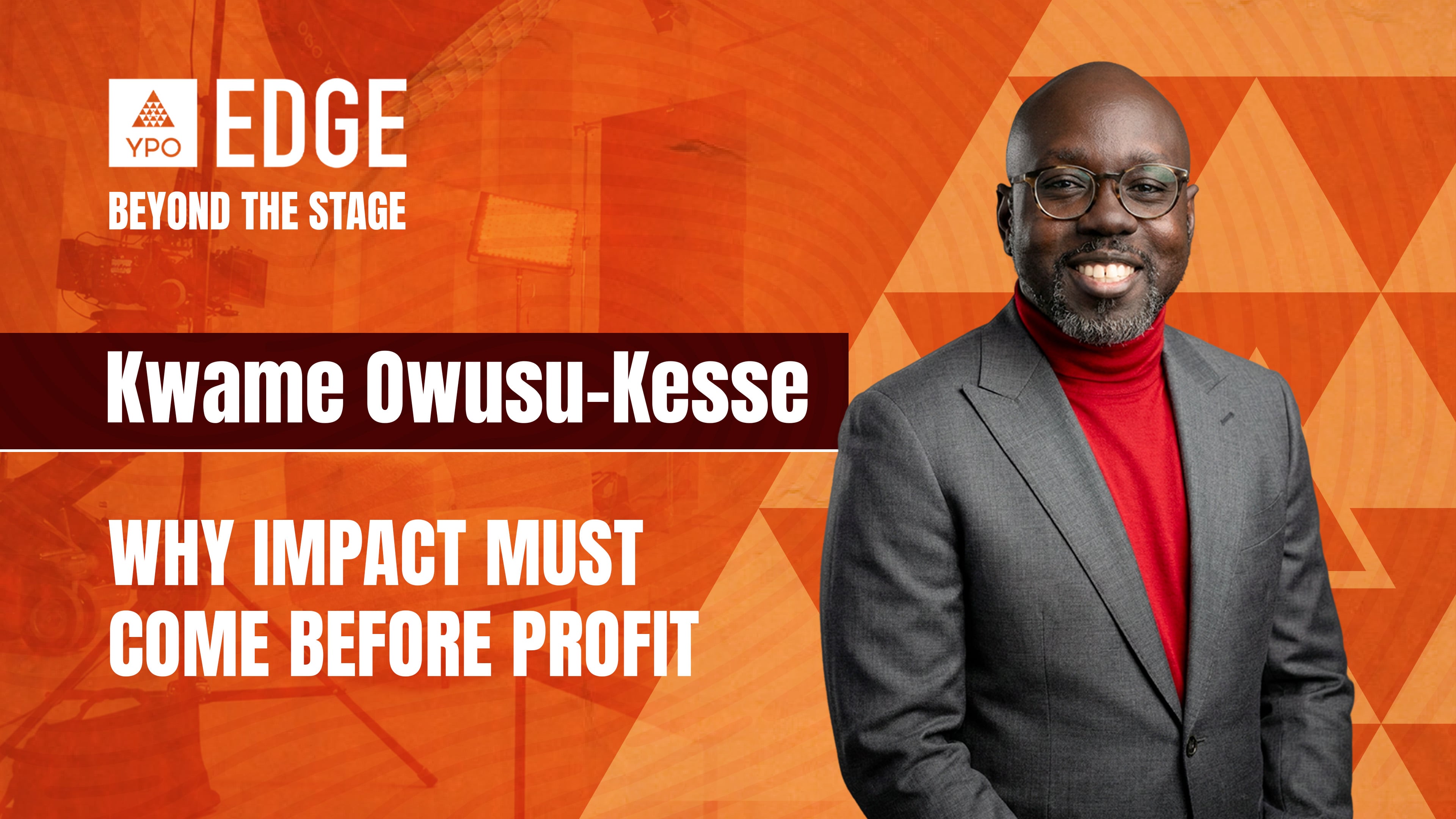 Kwame Owusu-Kesse: Why Impact Must Come Before Profit | EDGE 2026