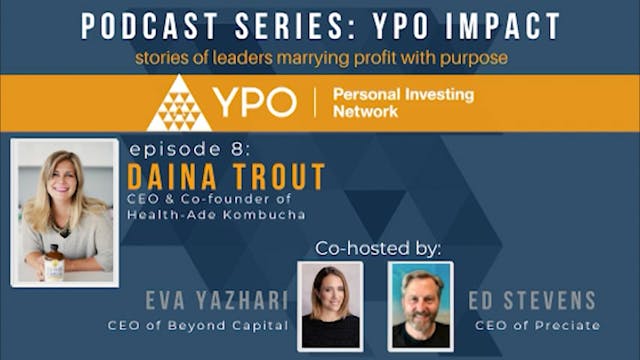 YPO Impact Podcast - Episode 8 Daina ...