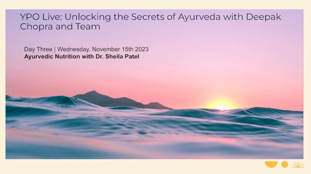 Secrets of Ayurveda - Day 3 | Ayurved...