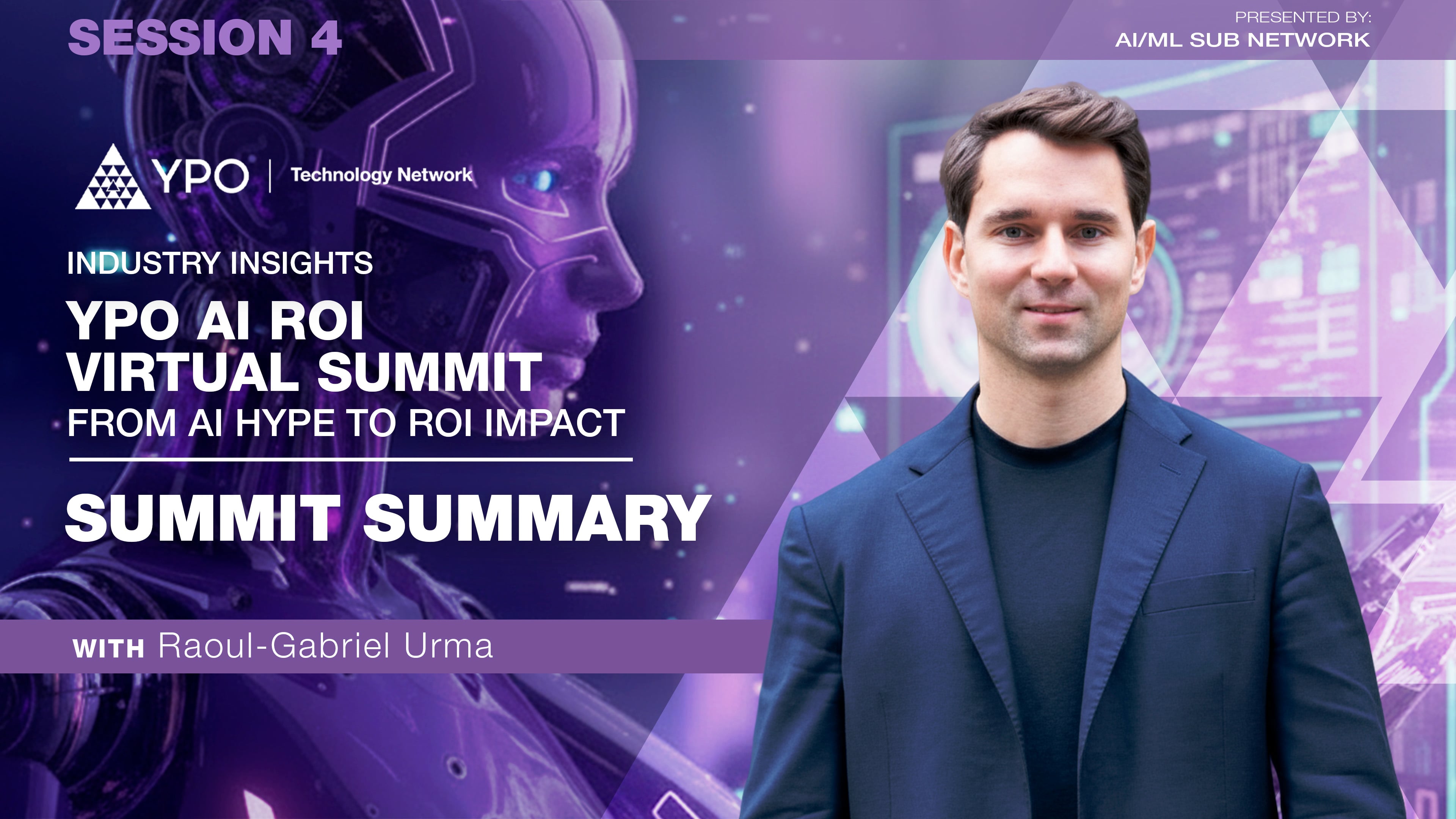 YPO AI ROI Virtual Summit: From AI Hype to ROI Impact | Summit Summary (7 Nov)