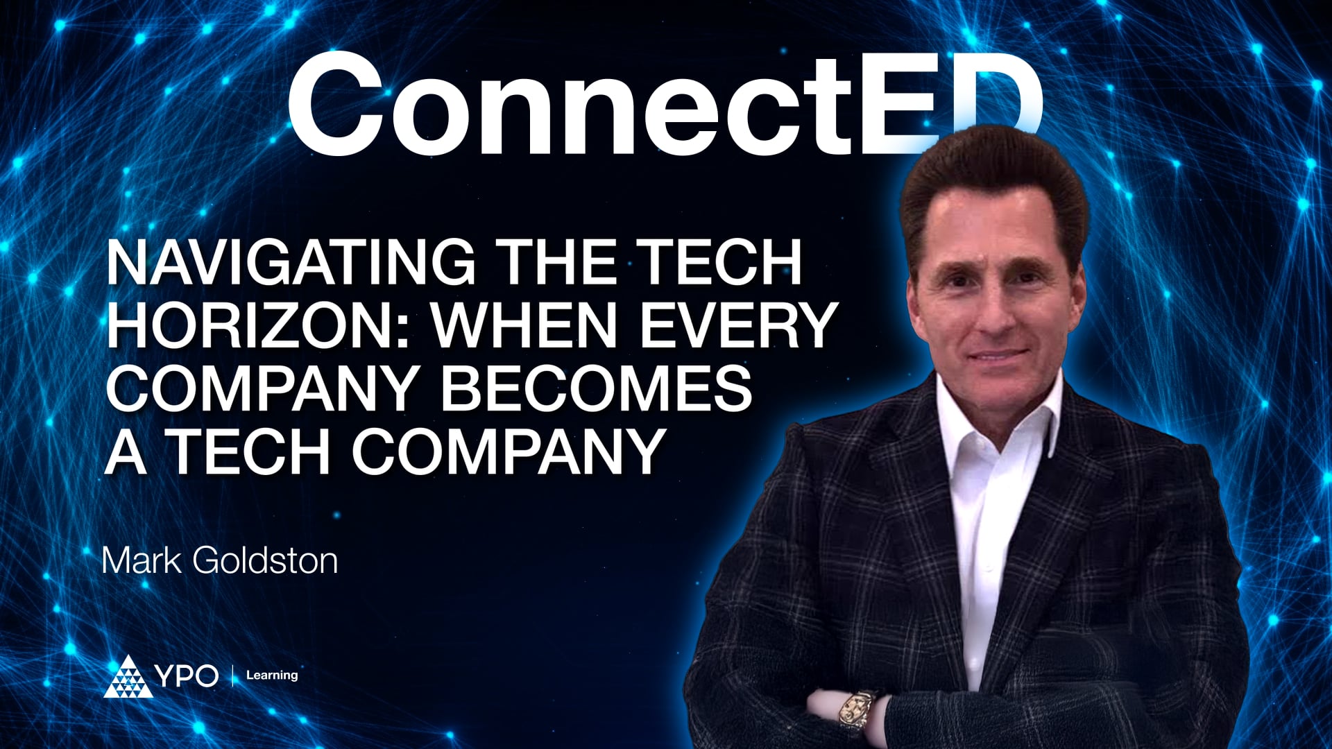 Mark Goldston: Navigating the Tech Horizon - When Every Company Becomes a Tech