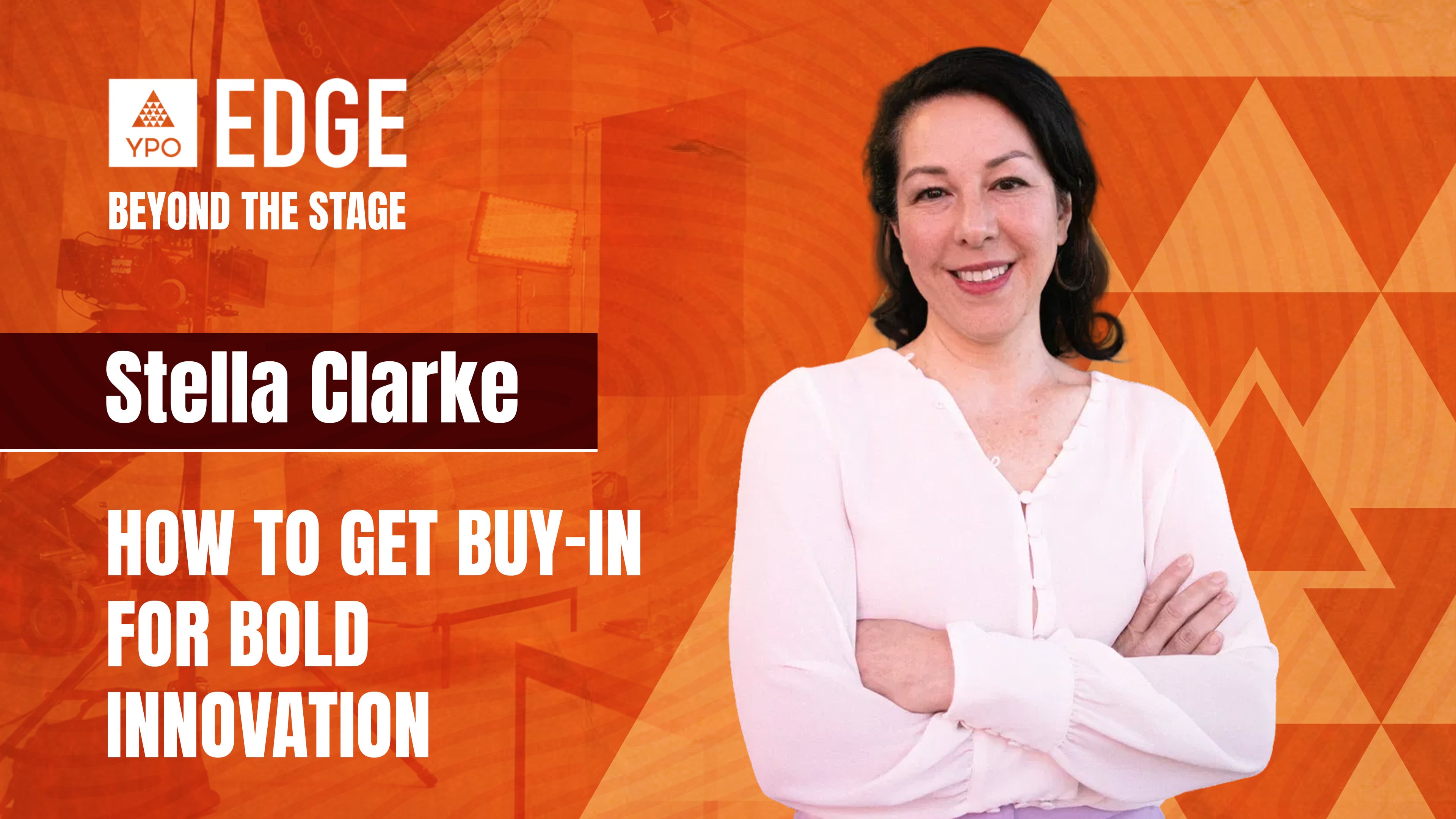 Stella Clarke: How to Get Buy-In for Bold Innovation | EDGE 2026