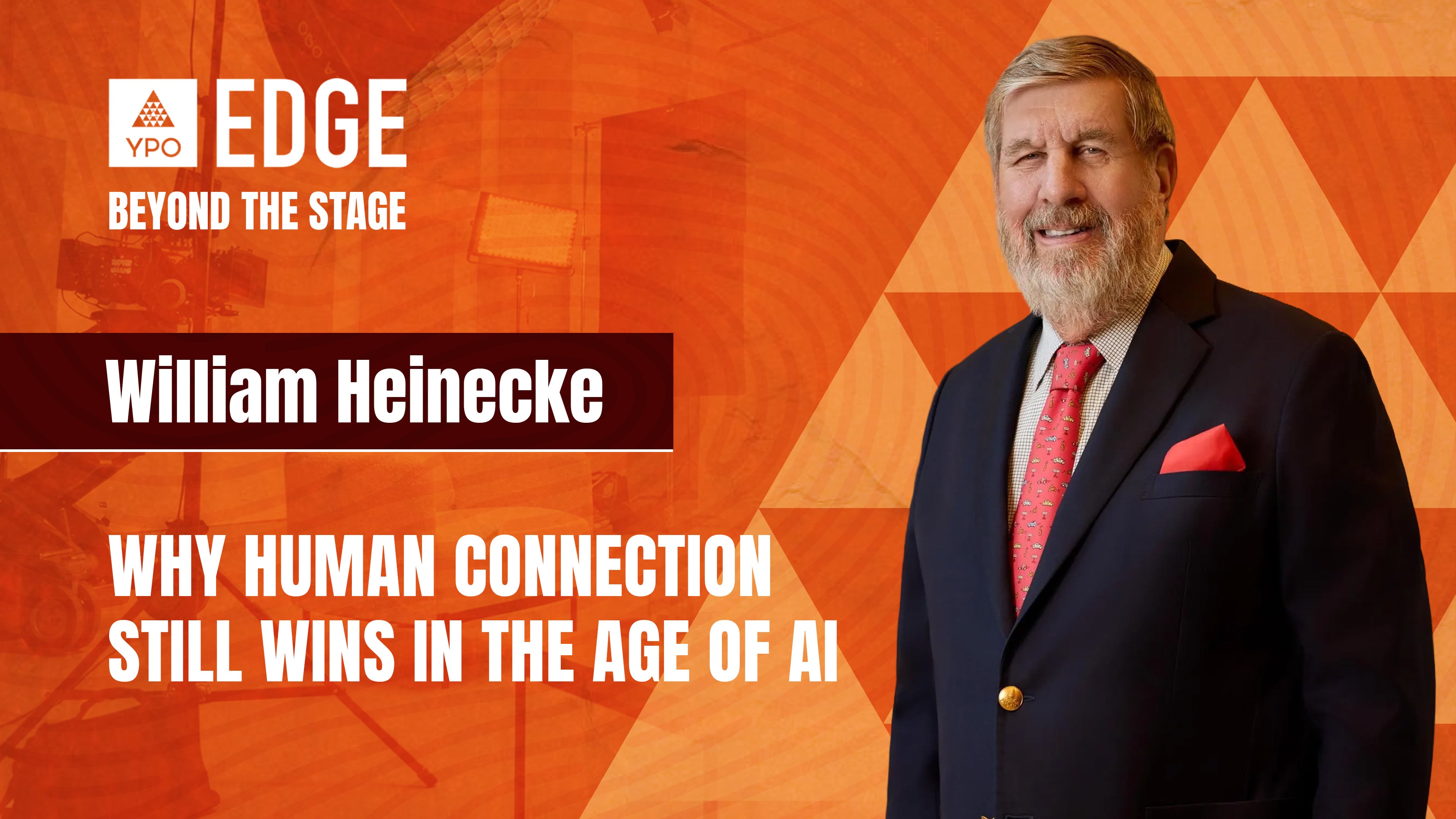 William Heinecke: Why Human Connection Still Wins in the Age of AI | EDGE 2026