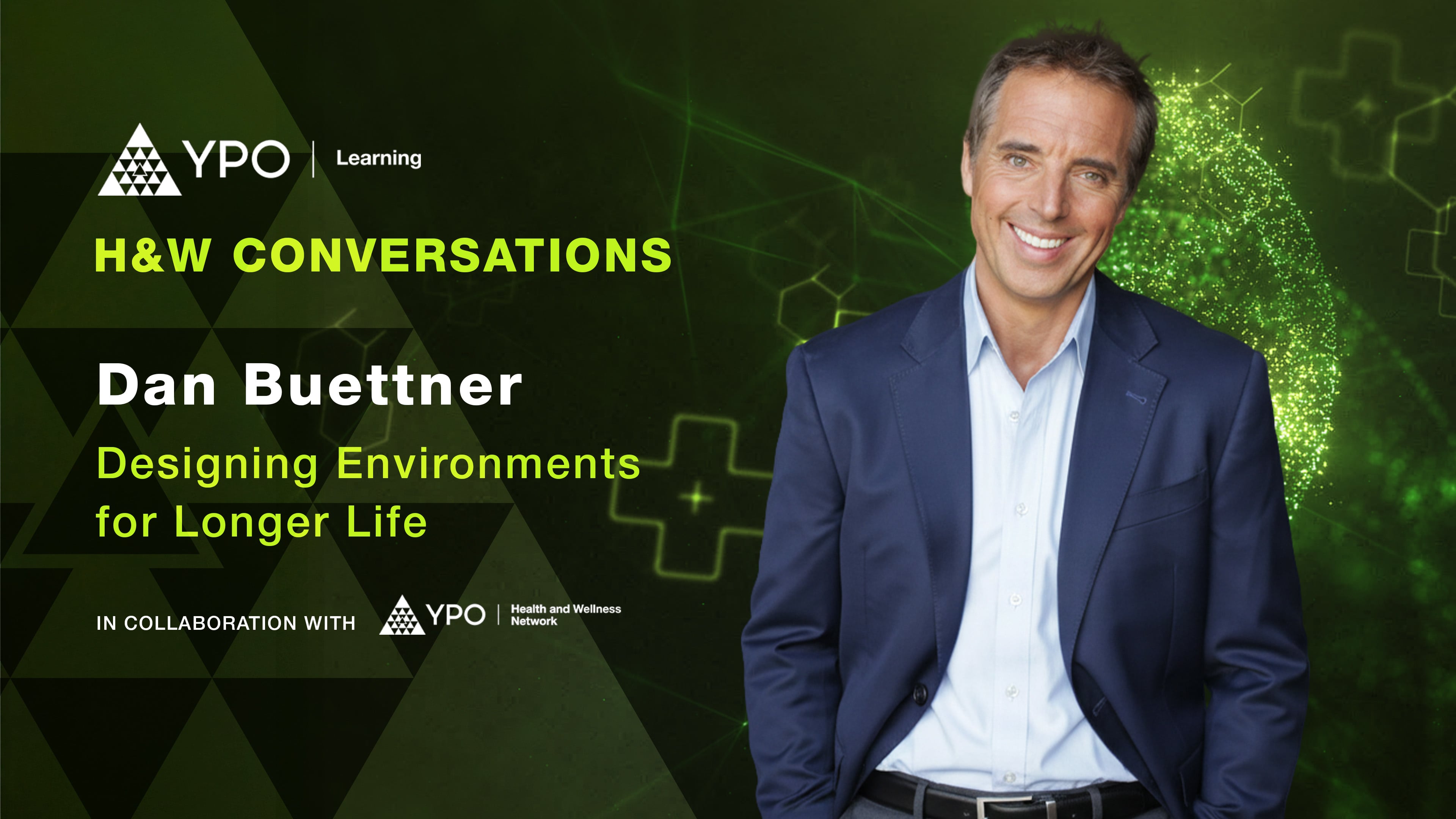 Dan Buettner: Designing Environments for Longer Life - EDGE H&W Conversations