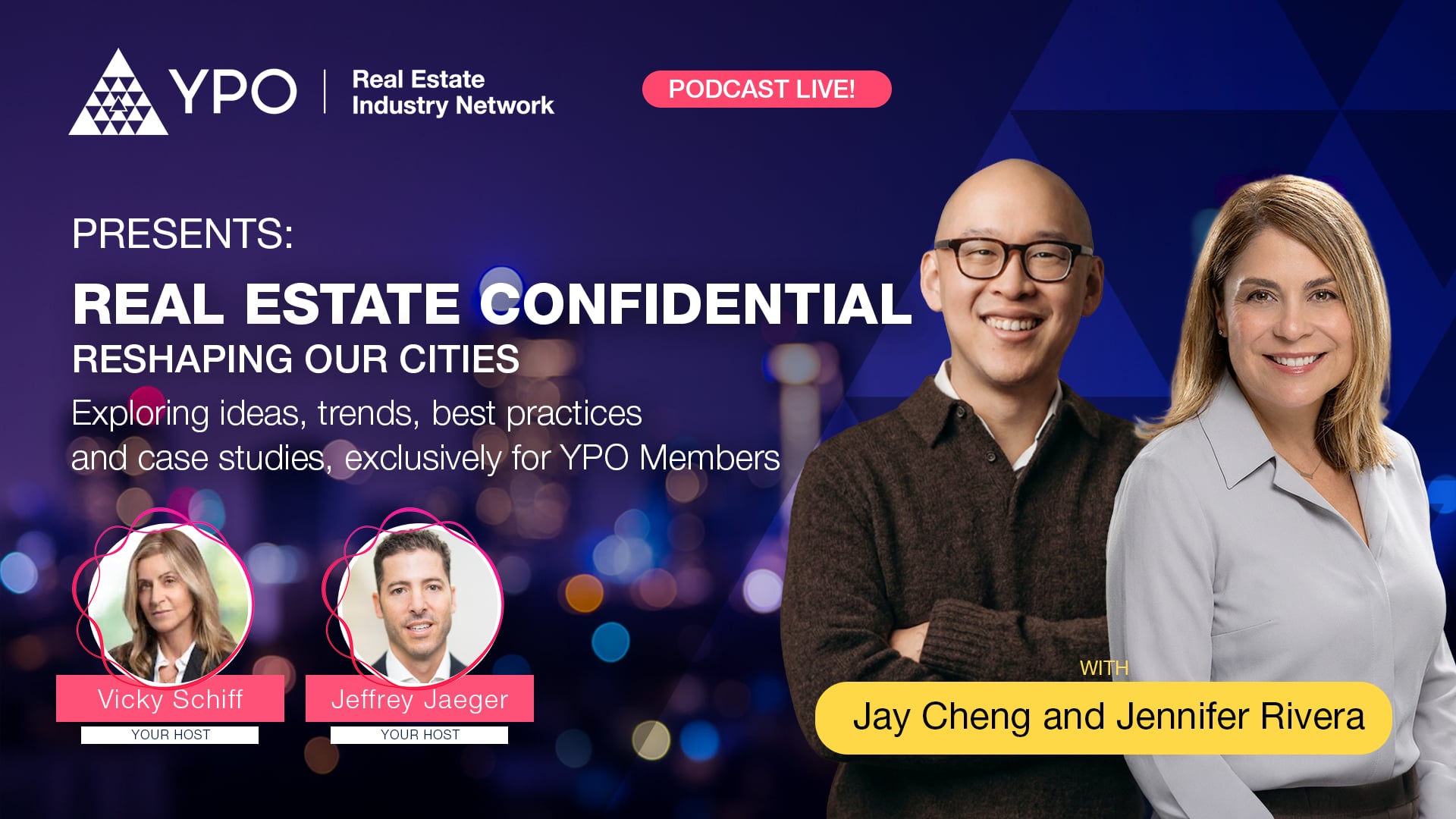 Real Estate Confidential: Reshaping Our Cities with Vicky Schiff and Jeffrey Jaeger