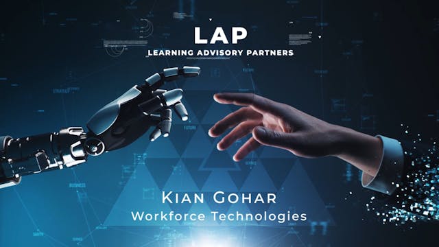 LAP S05 - Kian Gohar: Workforce Techn...