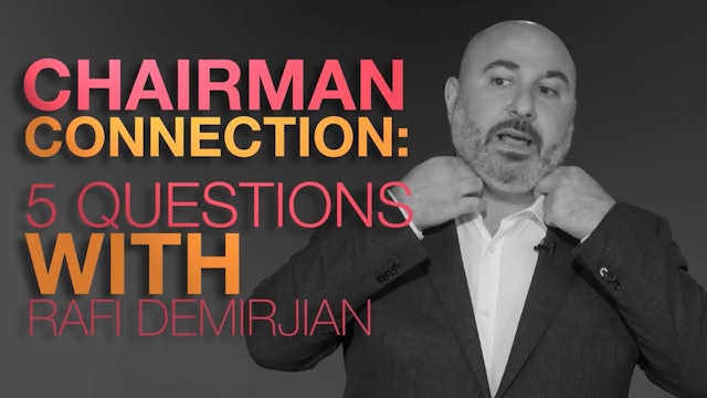 Chairman Connection: 5 Questions with Rafi Demirjian
