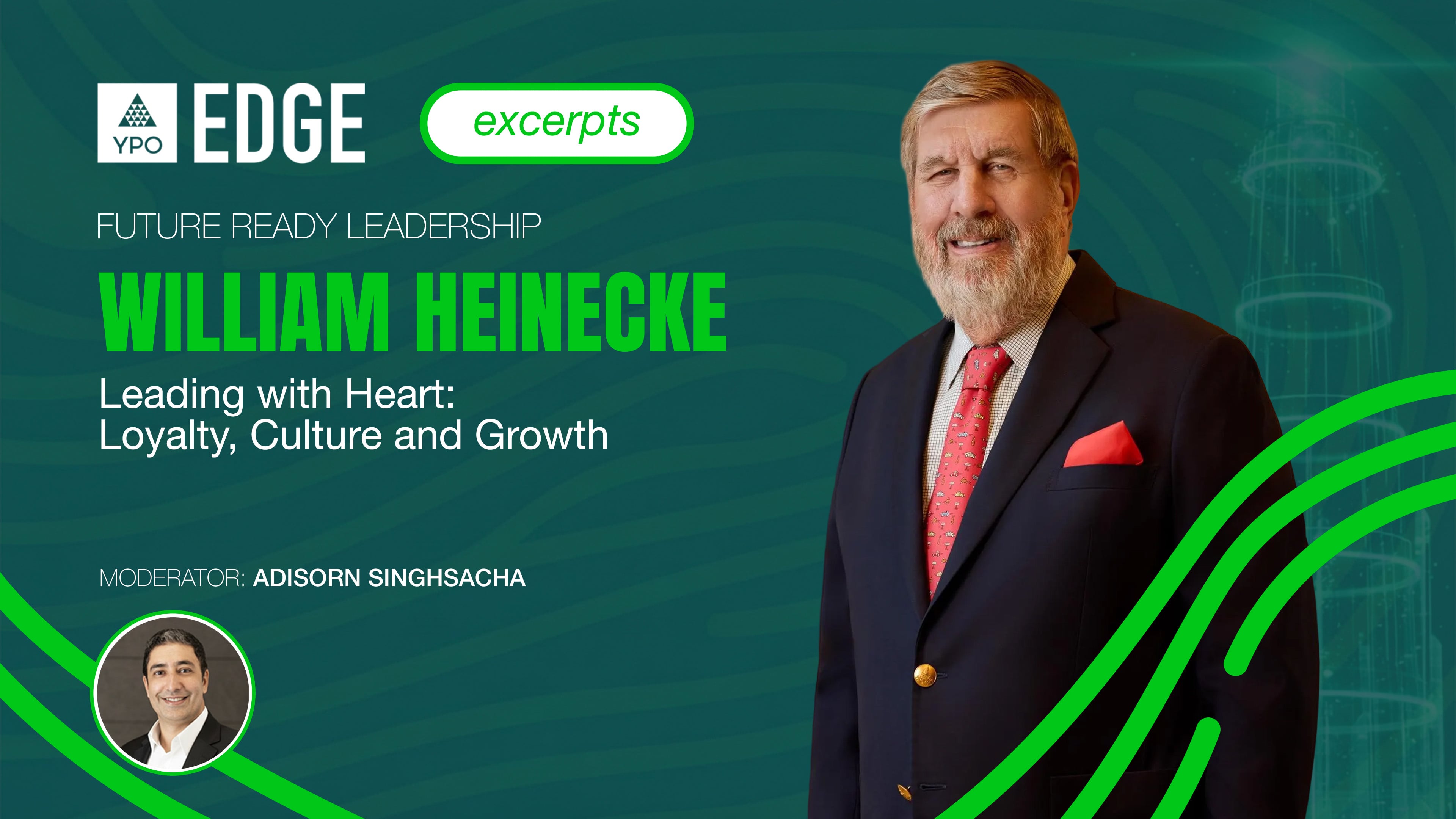 Heinecke, Singhsacha: Leading with Heart Loyalty, Culture and Growth | EDGE 2026