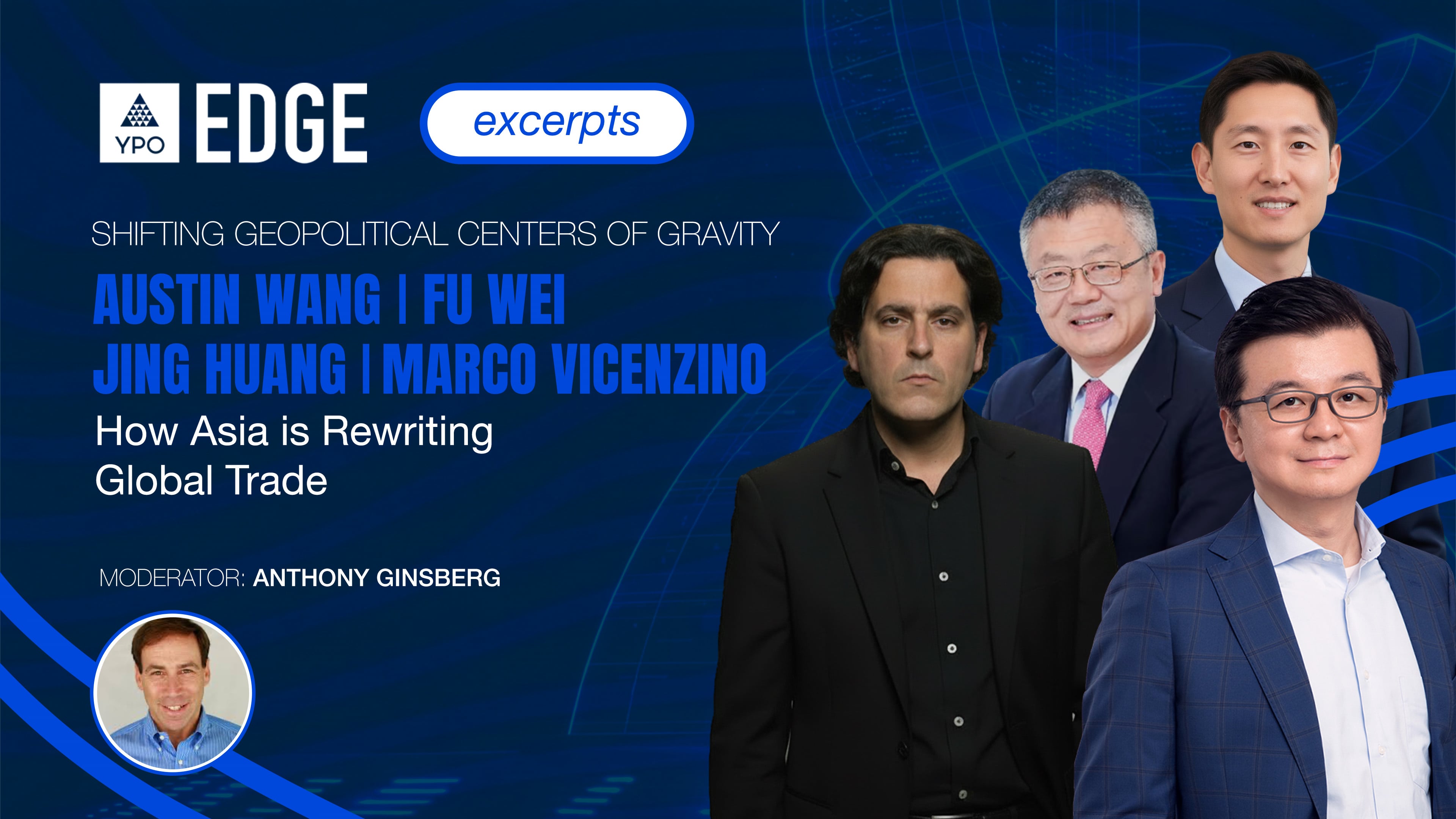 Wei, Huang, Wang, Vicenzino, Ginsberg: How Asia is Rewriting Global Trade | EDGE 2026