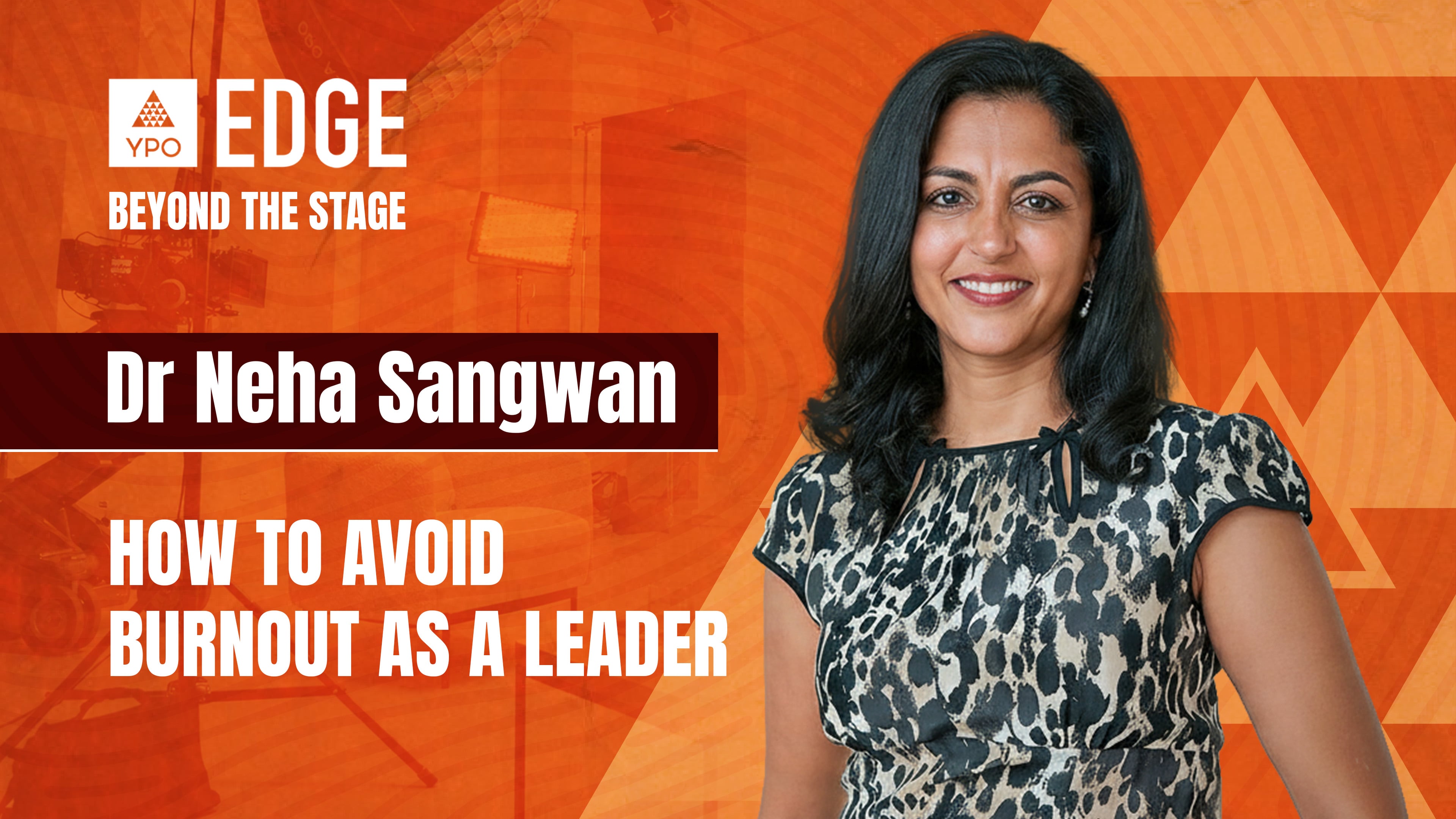 Neha Sangwan: How To Avoid Burnout As A Leader | EDGE 2026