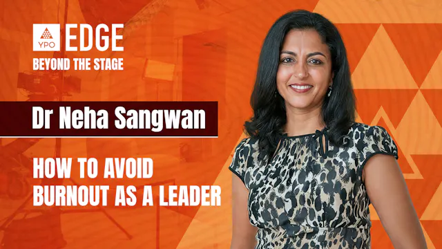 Neha Sangwan: How To Avoid Burnout As...