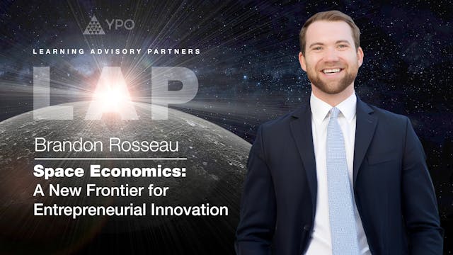 LAP S08 - Brandon Rosseau: Space Econ...