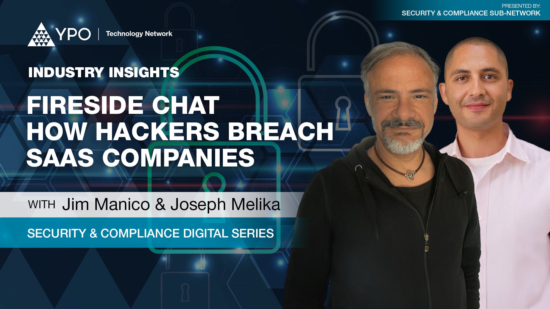 Security & Compliance - Fireside Chat How Hackers Breach SaaS Companies
