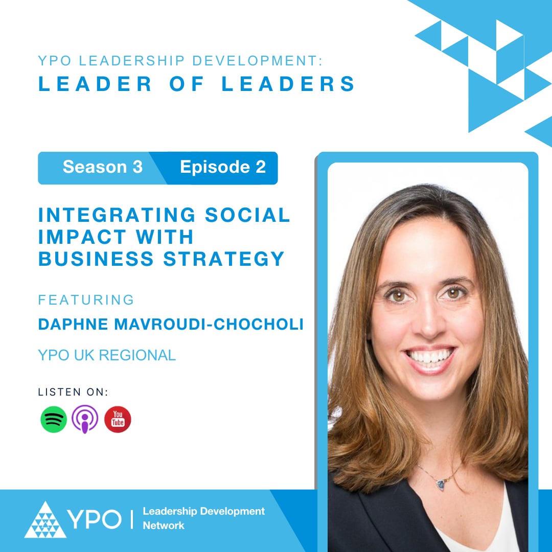 Leader Of Leaders s3e2: Integrating Social Impact with Business Strategy (Daphne Mavroudi-Chocholi)