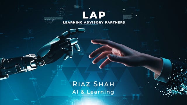 LAP S05 - Riaz Shah: AI & Learning