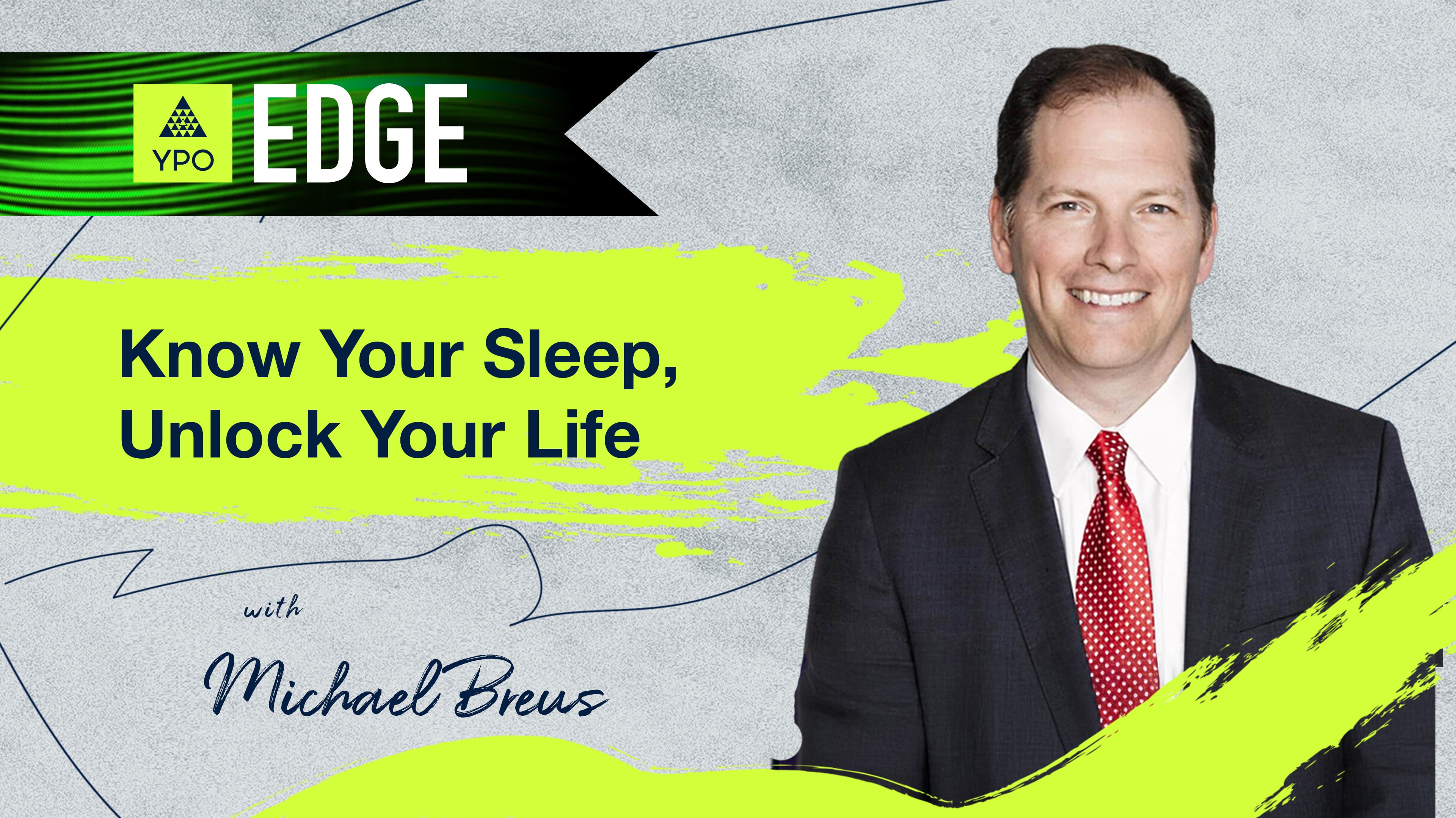 EDGE 2025 - Michael Breus: Know Your Sleep, Unlock Your Life