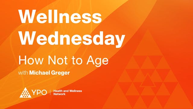 Wellness Wednesday - How Not to Age w...