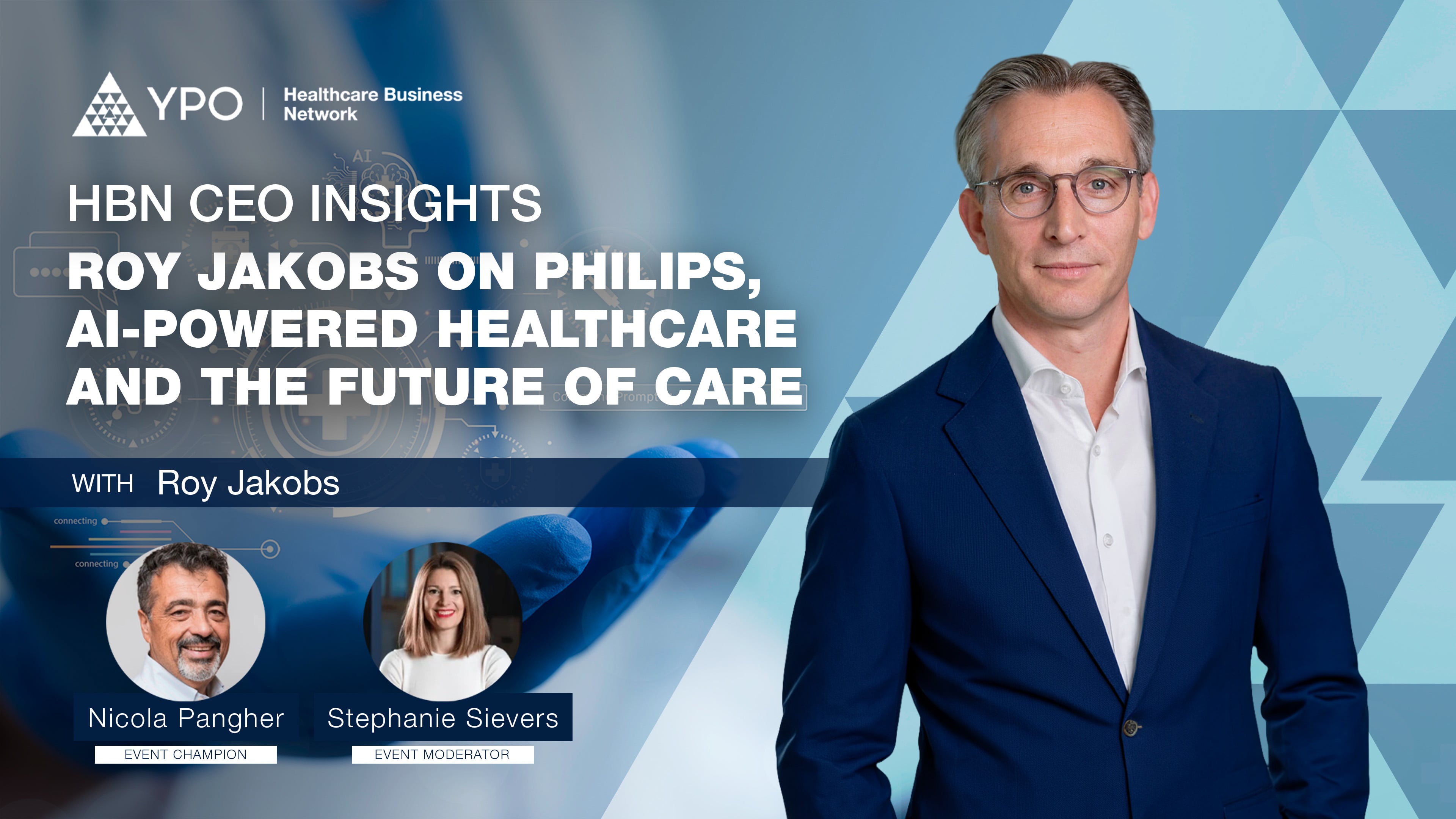 HBN CEO Insights: Roy Jakobs on Philips, AI-Powered Healthcare, and the Future of Care