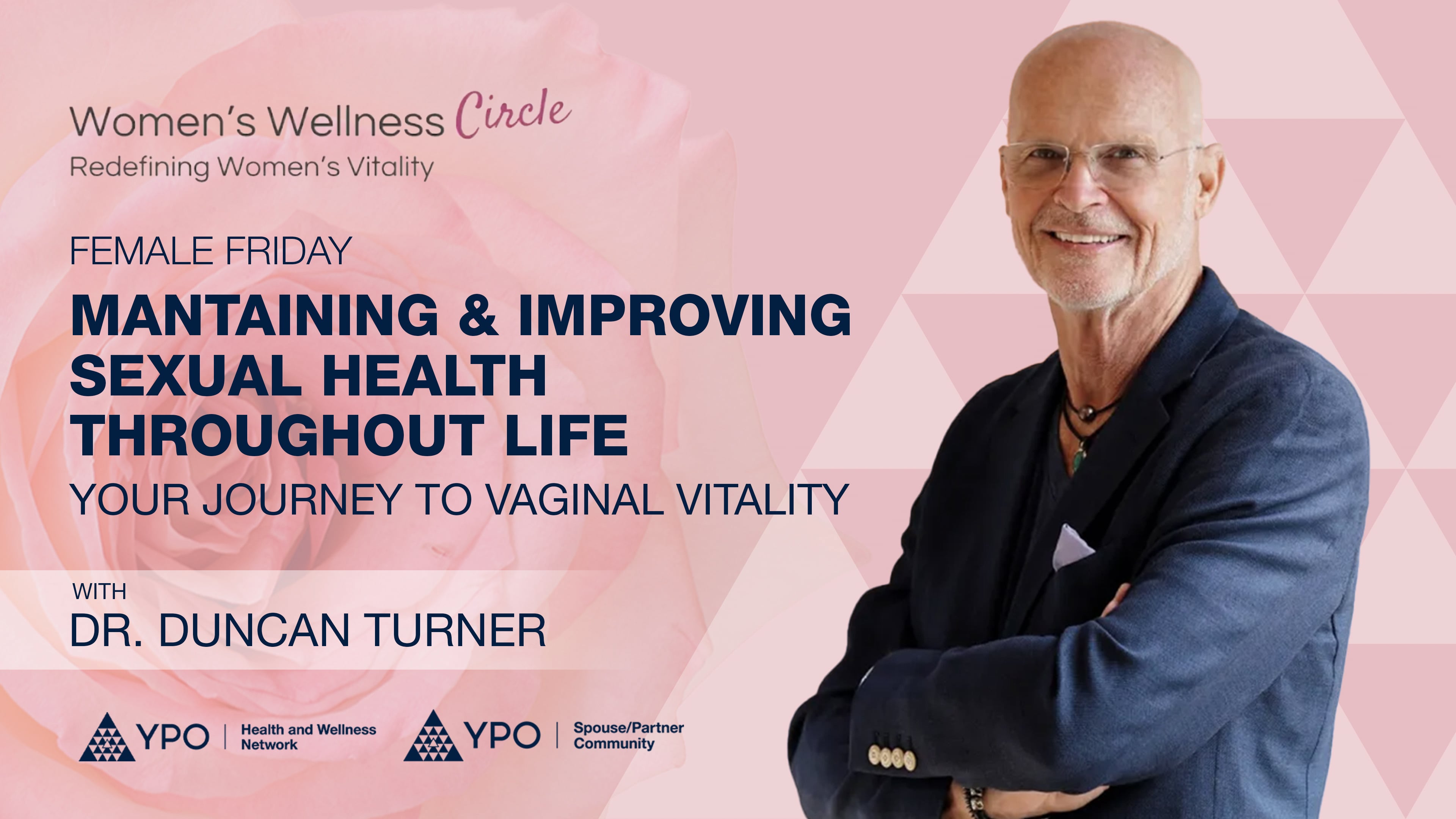 WWC - Female Friday: Your Journey to Vaginal Vitality with Dr. Duncan Turner