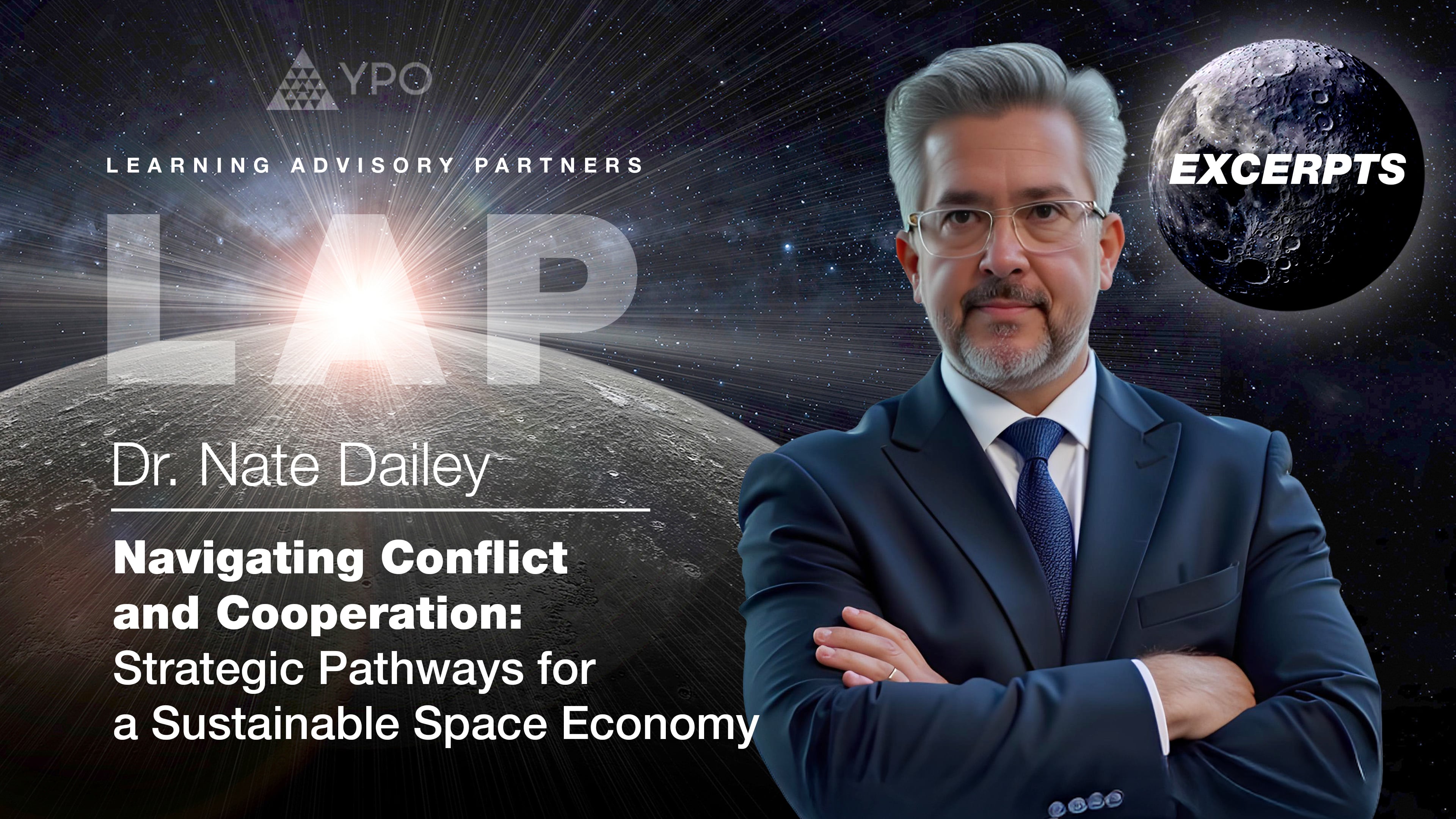 LAP S08 Excerpts #3 - Nate Dailey, PhD | Navigating Conflict and Cooperation