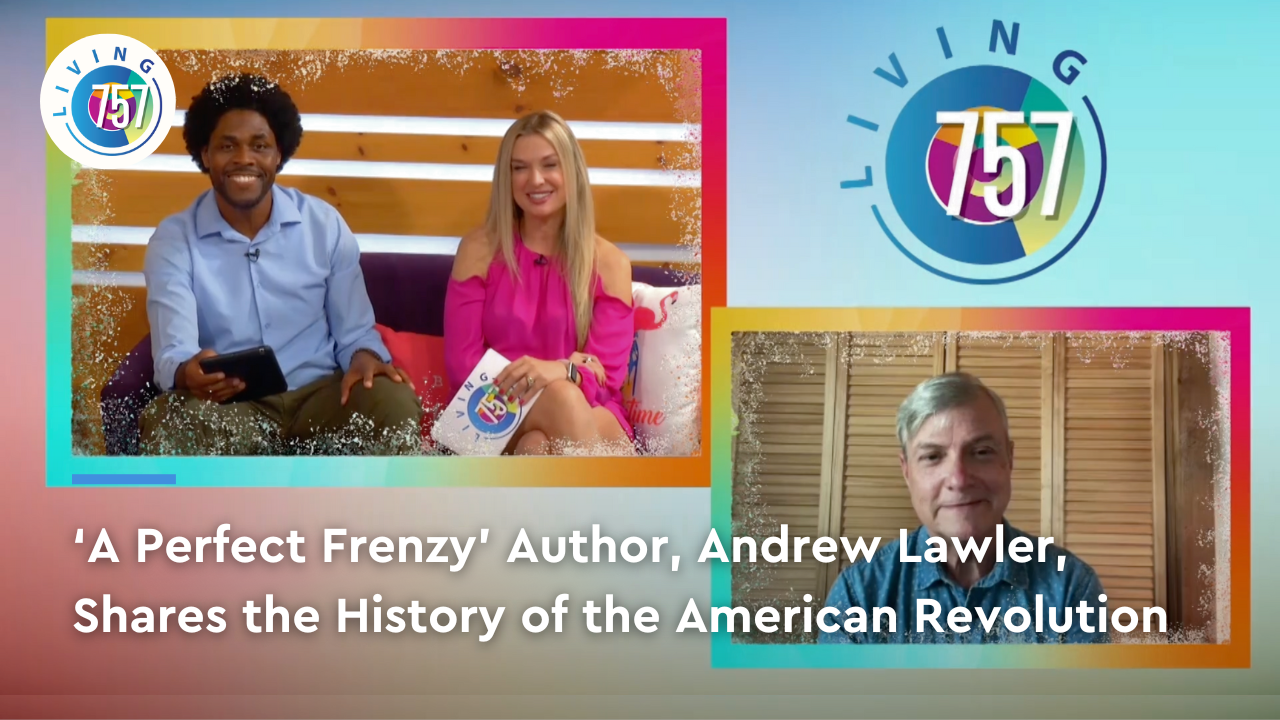 "A Perfect Frenzy" Author, Andrew Lawler, Shares 757 History | Living 757