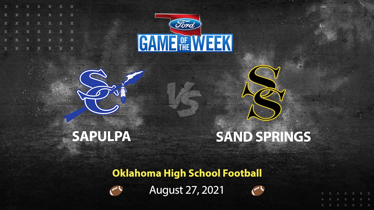 Sapulpa vs Sand Springs (82721) Oklahoma High School Football YurView