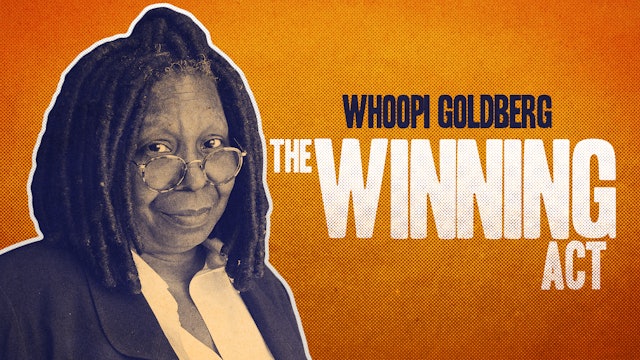 Whoopi Goldlberg : The Winning Act | Movie