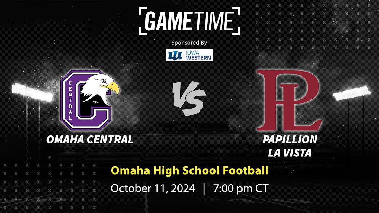 Omaha Central vs. Papillion La Vista | Omaha | 10-11-2024 - 2024 GameTime Season Replays - YurView