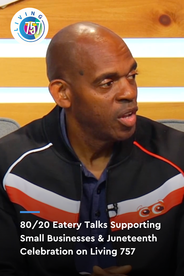 Honoring Juneteenth with 80/20 Eatery's New Model | Living 757 