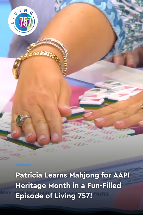 Patricia Learns Mahjong for AAPI Heritage Month | Living 757