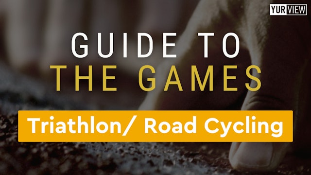 Triathlon/ Road Cycling | Guide to the Games