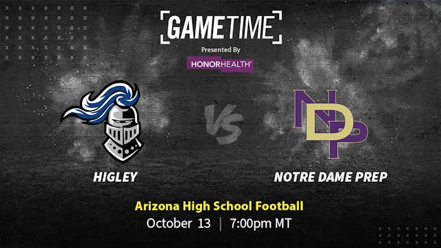 Higley vs Notre Dame | AZ | 10-13-23 (Buy)