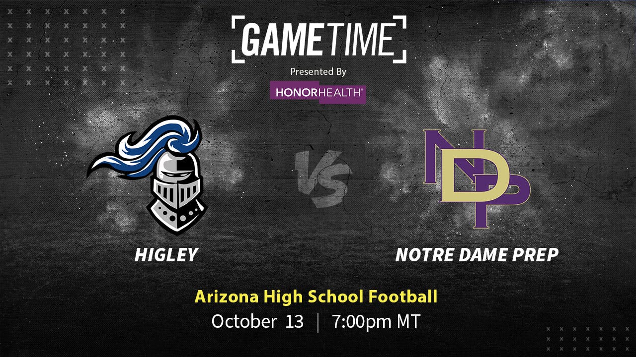 Higley vs Notre Dame | AZ | 10-13-23 (Buy)