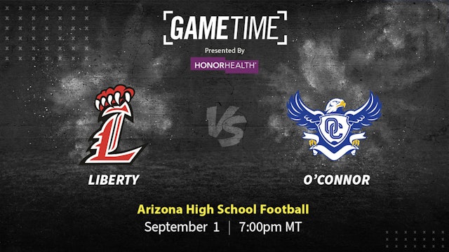 Liberty vs O'Connor | Arizona | 9-1-2023