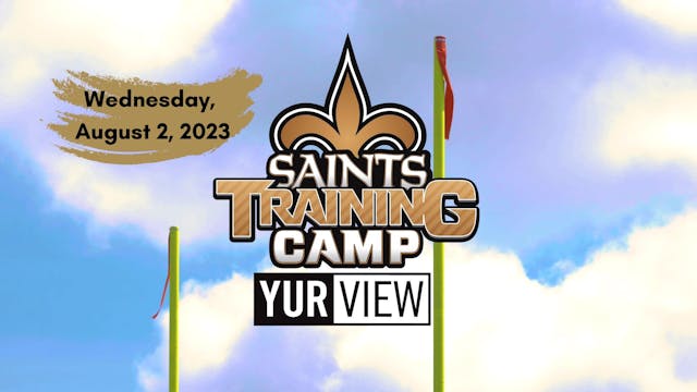 Saints Training Camp Report: Wed, Aug. 2