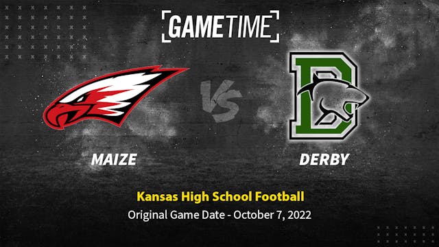 GameTime Rewind: Maize vs Derby (Kansas)