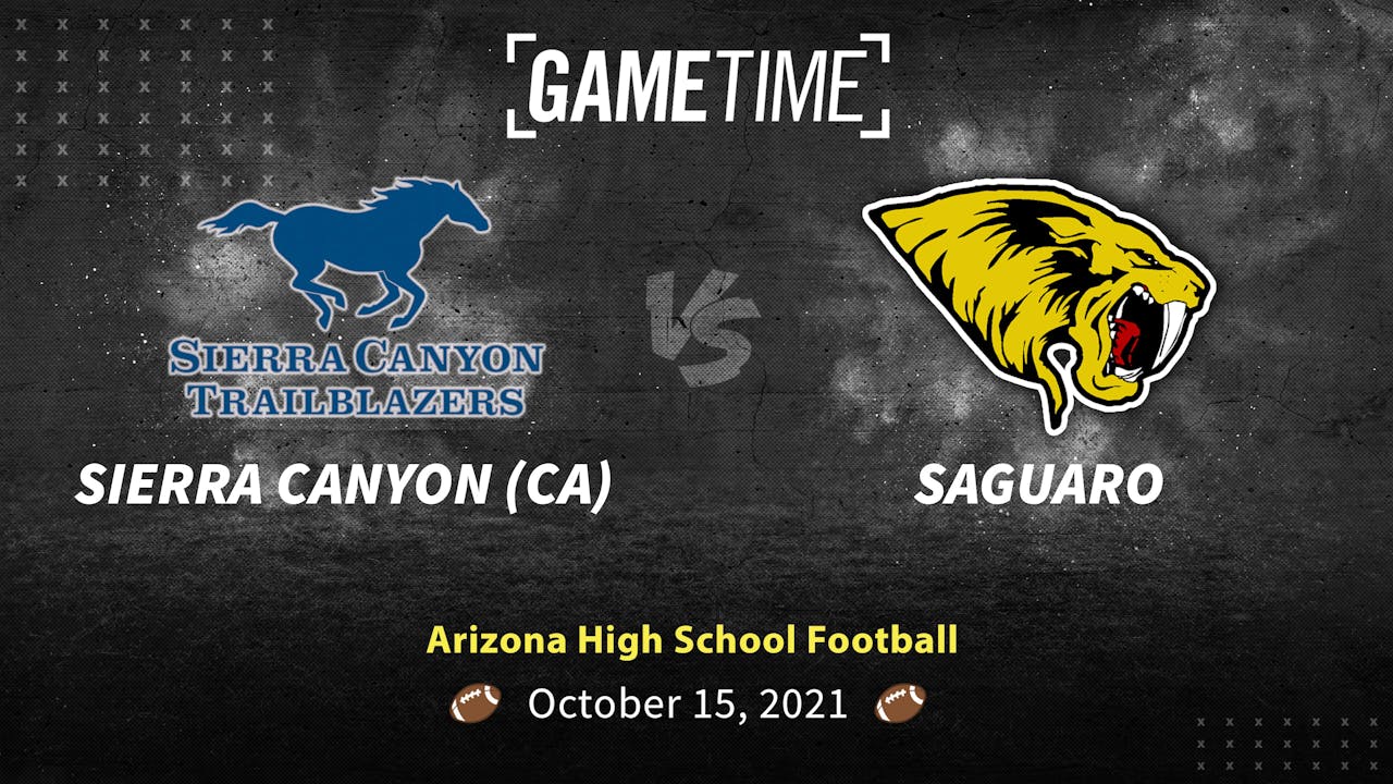 Sierra Canyon (CA) vs Saguaro (Rent)