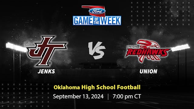 Jenks vs. Union | Tulsa | 9-13-2024 (Buy)