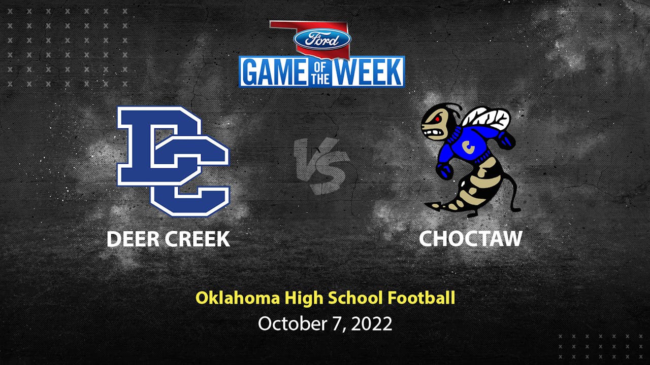 Deer Creek vs Choctaw (10-7-22)