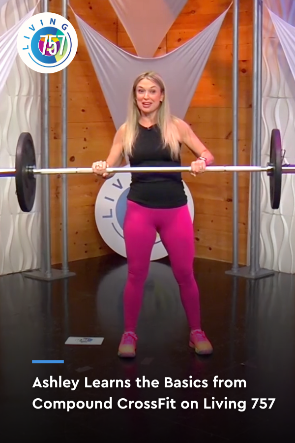 Learning the Fundamentals with Compound Crossfit | Living 757 