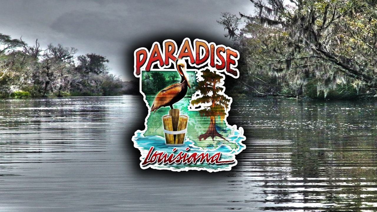 Paradise Louisiana