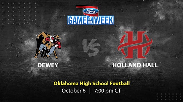 Dewey vs Holland Hall | Tulsa | 10-6-...
