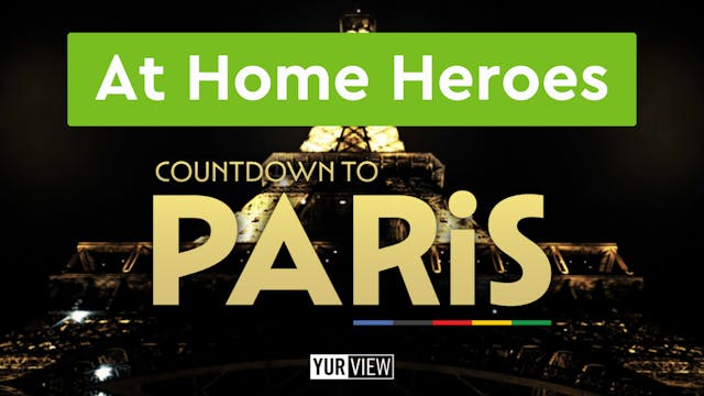 At Home Heroes | Countdown to Paris