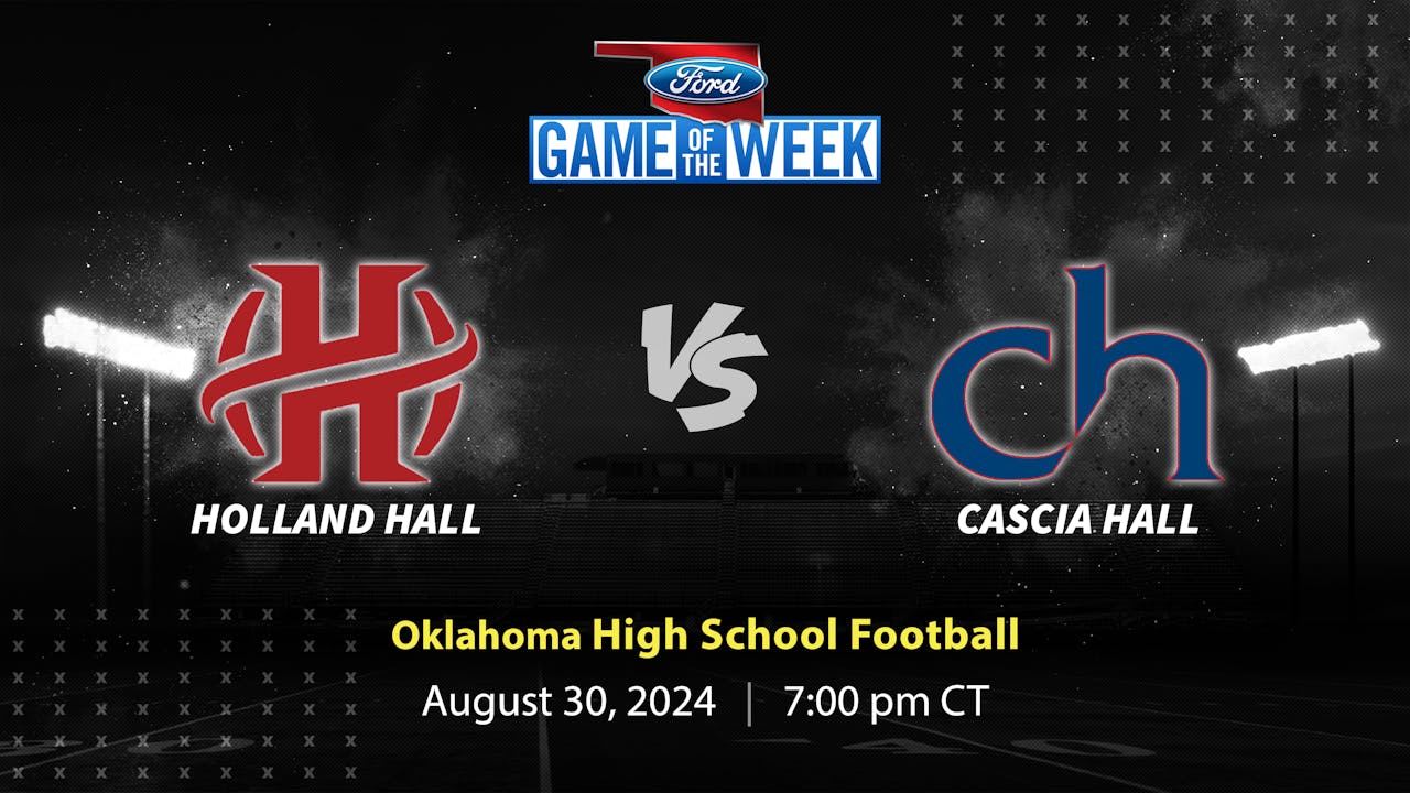 Holland Hall vs. Cascia Hall | 8-30-24 (Buy)